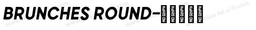 Brunches Round字体转换